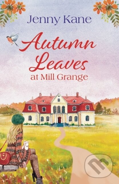 Kniha: Autumn Leaves at Mill Grange (Kane Jenny). Aria, 2020
