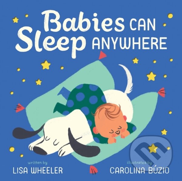 Levně Babies Can Sleep Anywhere - Lisa Wheeler - kniha z kategorie Pre deti a mládež