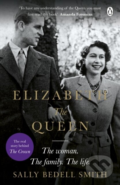 Levně Elizabeth the Queen (The most intimate biography of Her Majesty Queen Elizabeth II) - kniha z kategorie História