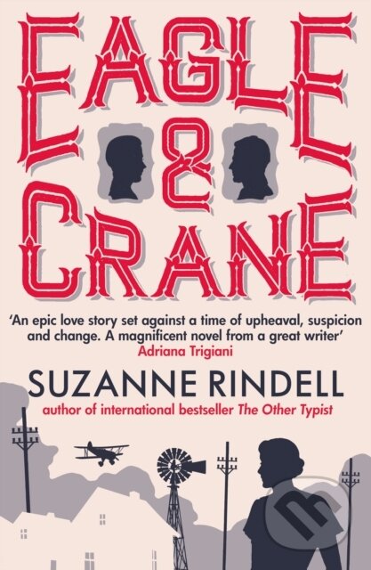 Levně Eagle & Crane - Rindell Suzann - kniha z kategorie Beletria