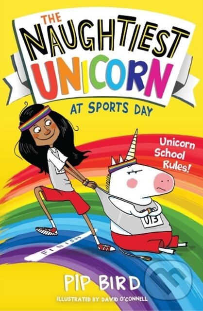 Levně The Naughtiest Unicorn at Sports Day - Pip Bird - kniha z kategorie Beletria