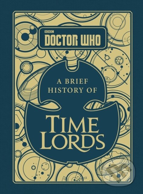 Levně Doctor Who: A Brief History of Time Lords - Steve Tribe - kniha z kategorie Umenie, dizajn a architektúra