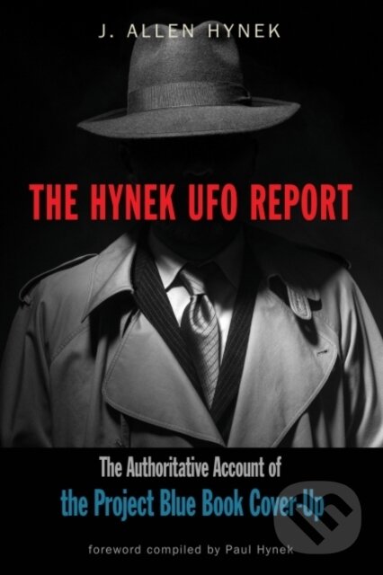 Kniha: The Hynek UFO Report (J. Allen Hynek). , 2019