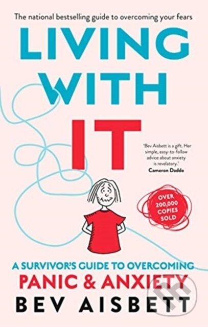 Levně Living With It (A Survivor's Guide to Overcoming Panic and Anxiety) - kniha z kategorie Zdravie a životný štýl
