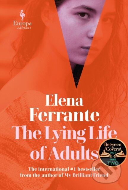 Levně The Lying Life of Adults: A SUNDAY TIMES BESTSELLER - kniha z kategorie Spoločenská beletria