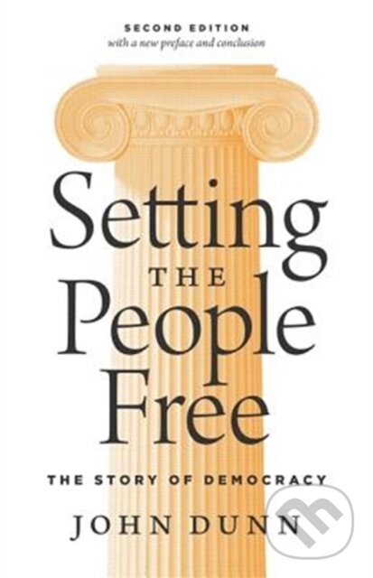 Levně Setting the People Free (The Story of Democracy, Second Edition) - kniha z kategorie Humanitné a spoločenské vedy