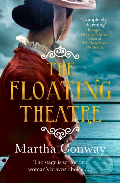 Levně The Floating Theatre (This captivating tale of courage and redemption will sweep you away) - kniha z kategorie Thrillery
