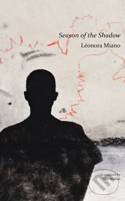 Levně Season of the Shadow - Leonora Miano - kniha z kategorie Životopisy, reportáže a myšlienky