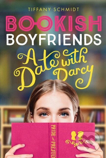 Levně Bookish Boyfriends - Tiffany Schmidt - kniha z kategorie Pre deti a mládež