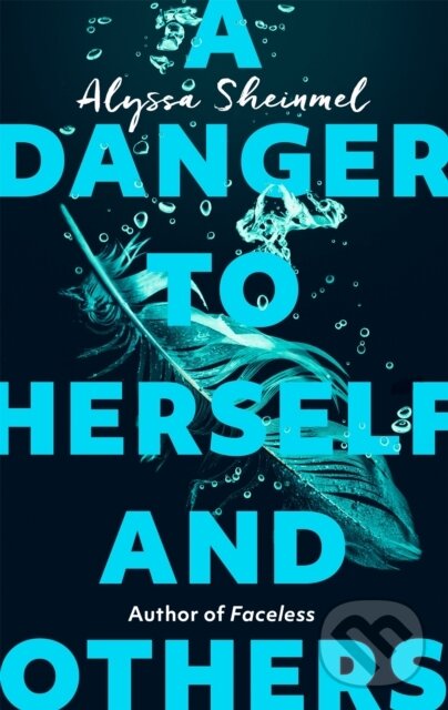 Levně A Danger to Herself and Others (From the author of Faceless) - kniha z kategorie Beletria
