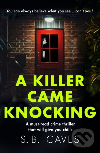 Kniha: A Killer Came Knocking (S. B. Caves). Canelo, 2020