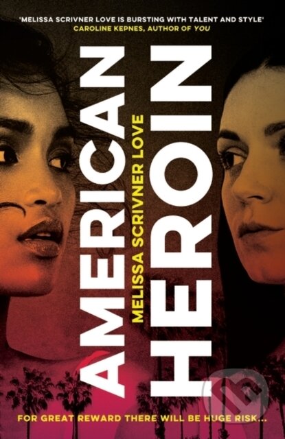 Levně American Heroin ('A rip-through-it-in-one-sitting thrill ride that will leave readers hooked' Joseph Knox) - kniha z kategorie Beletria