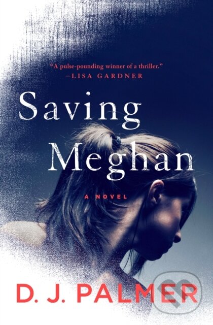 Levně Saving Meghan - D.J. Palmer - kniha z kategorie Beletria