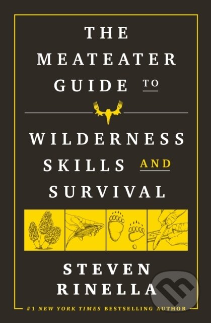 Levně The MeatEater Guide to Wilderness Skills and Survival - kniha z kategorie Šport
