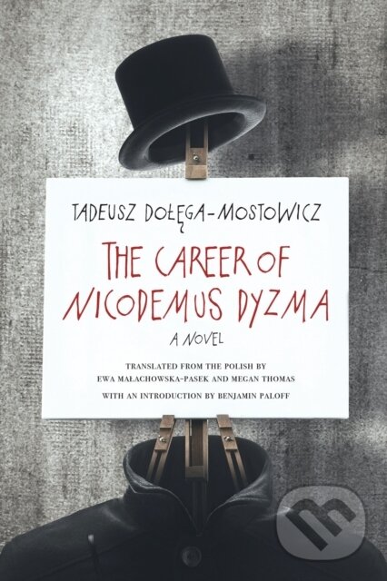 The Career of Nicodemus Dyzma (A Novel) - Tadeusz Dolega-Mostowicz - kniha z kategorie Beletria