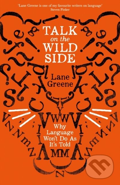 Kniha: Talk on the Wild Side (Lane Greene). Economist Books, 2019
