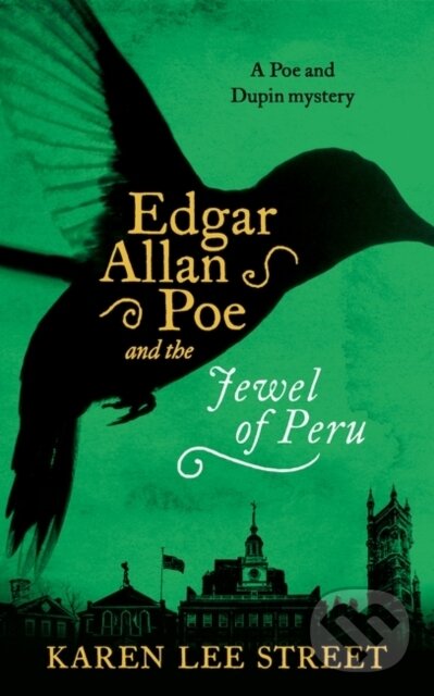 Levně Edgar Allan Poe and the Jewel of Peru - Karen Lee Street - kniha z kategorie Thrillery
