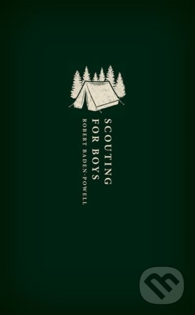 Levně Scouting for Boys (A Handbook for Instruction in Good Citizenship) - kniha z kategorie Životopisy