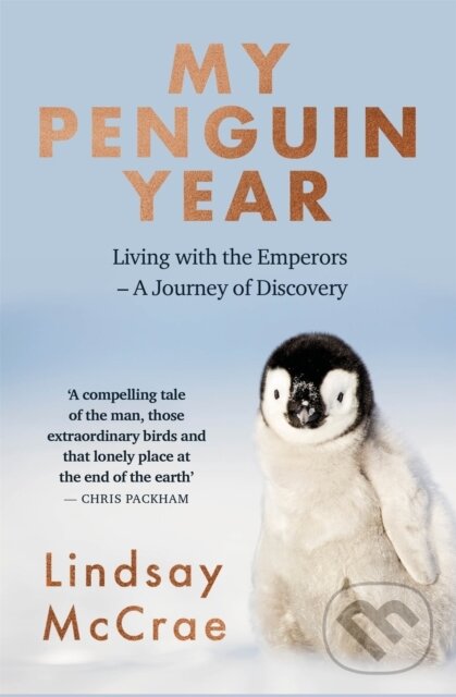 Levně My Penguin Year (Living with the Emperors - A Journey of Discovery) - kniha z kategorie Zdravie a životný štýl
