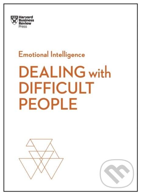 Levně Dealing with Difficult People (HBR Emotional Intelligence Series) - kniha z kategorie Biznis a manažment