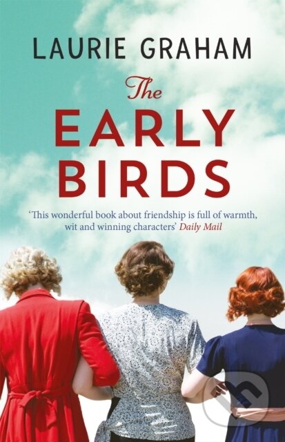 Levně The Early Birds - Laurie Graham - kniha z kategorie Beletria