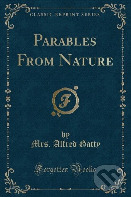 Levně Parables From Nature - Mrs. Alfred Gatty - kniha z kategorie Pre deti a mládež