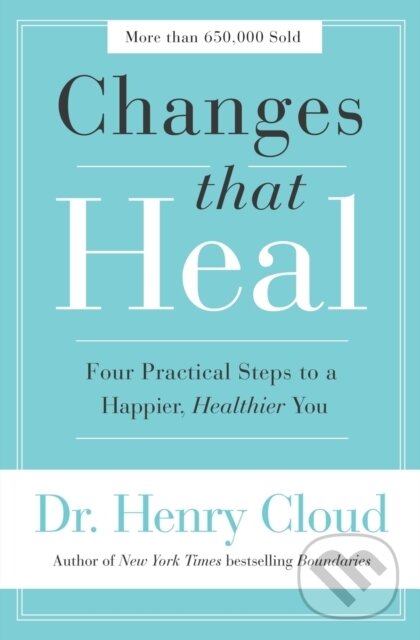 Levně Changes That Heal (Four Practical Steps to a Happier, Healthier You) - kniha z kategorie Kresťanstvo