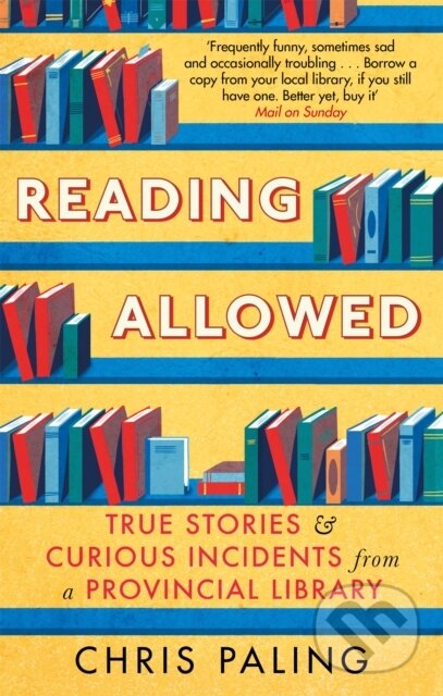 Levně Reading Allowed (True Stories and Curious Incidents from a Provincial Library) - kniha z kategorie Vzťahy a rodina