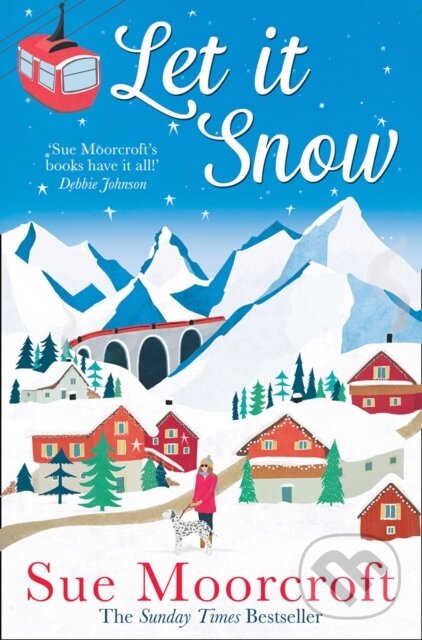 Levně Let It Snow - Sue Moorcroft - kniha z kategorie Spoločenská beletria