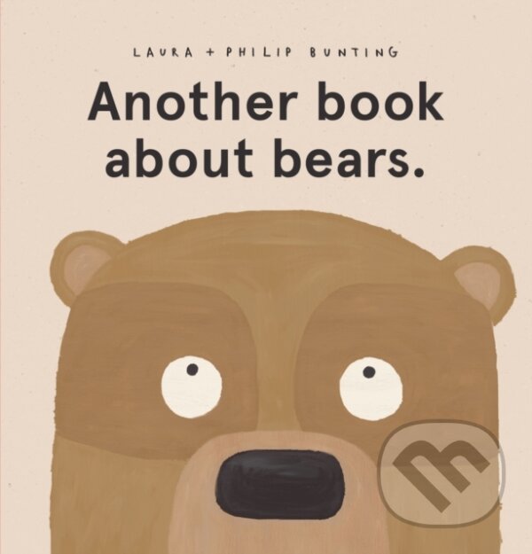 Levně Another book about bears. - Bunting Laura - kniha z kategorie Pre deti a mládež