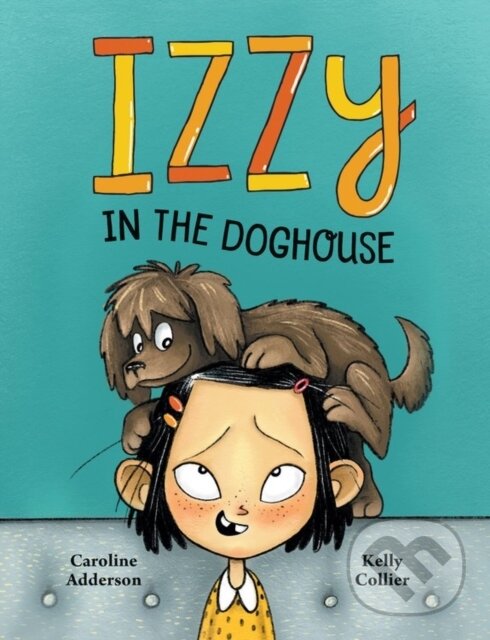 Levně Izzzy in the Doghouse - Caroline Adderson - kniha z kategorie Beletria
