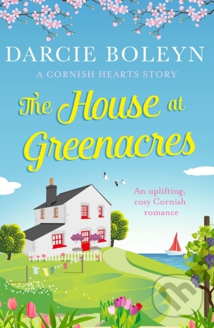 Levně The House at Greenacres (An uplifting, cosy Cornish romance) - kniha z kategorie Beletria