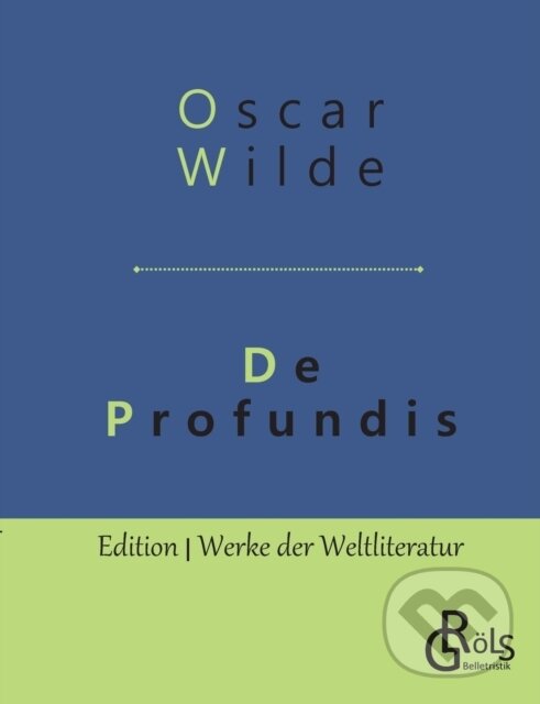 Kniha: De Profundis (Oscar Wilde). , 2019