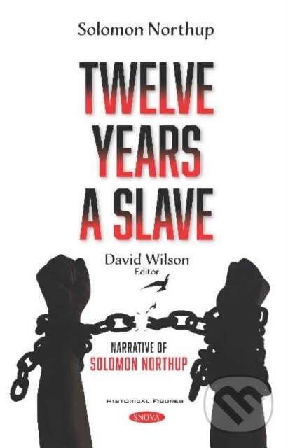 Levně Twelve Years a Slave (Narrative of Solomon Northup) - kniha z kategorie Beletria