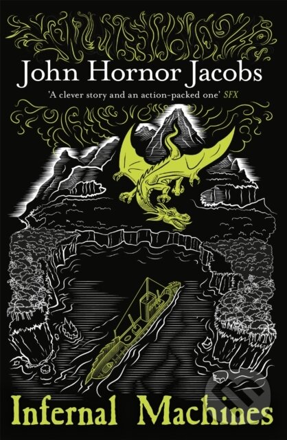 Levně Infernal Machines - John Hornor Jacobs - kniha z kategorie Beletria