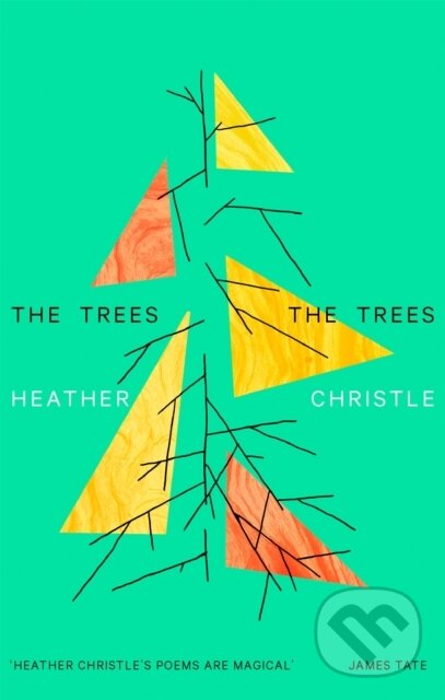 Levně The Trees The Trees - Heather Christle - kniha z kategorie Poézia