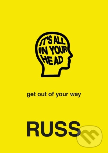 Levně IT'S ALL IN YOUR HEAD - Russ - kniha z kategorie Zdravie a životný štýl
