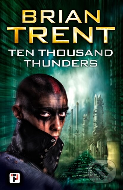 Levně Ten Thousand Thunders - Brian Trent - kniha z kategorie Beletria
