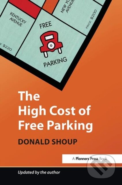 Levně The High Cost of Free Parking (Updated Edition) - Donald Shoup - kniha z kategorie Geológia