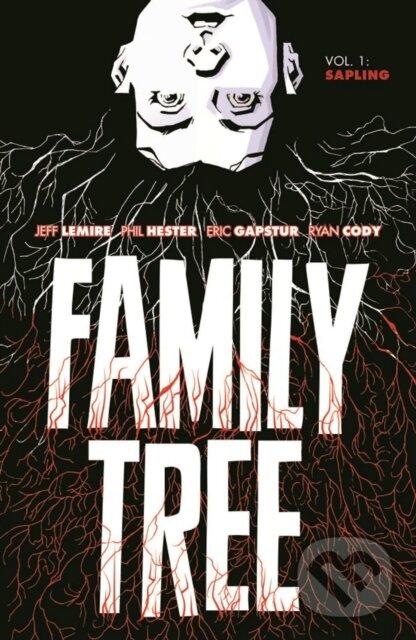 Levně Family Tree Volume 1: Sapling - Jeff Lemire - kniha z kategorie Beletria