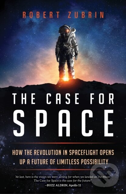 Levně The Case for Space (How the Revolution in Spaceflight Opens Up a Future of Limitless Possibility) - kniha z kategorie Priemysel, stavebníctvo a…