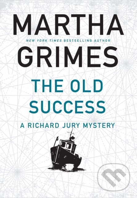 Kniha: The Old Success (Martha Grimes). , 2020