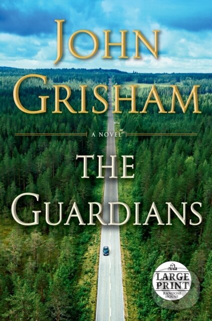 Kniha: The Guardians (John Grisham). , 2019
