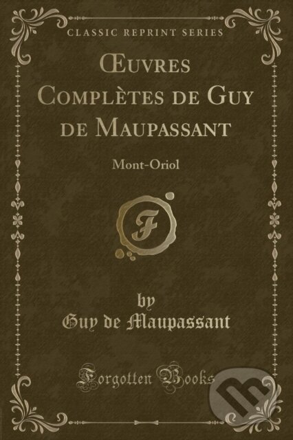 Levně Uvres Compltes De Guy De Maupassant - Guy de Maupassant - kniha z kategorie Beletria