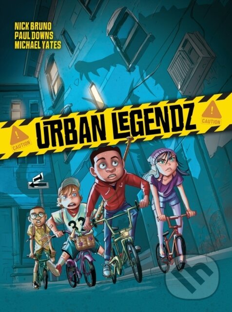 Levně Urban Legendz - Nick Bruno, Paul Downs - kniha z kategorie Pre deti a mládež