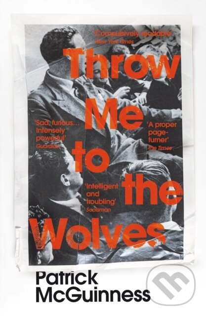 Levně Throw Me to the Wolves - Patrick Mcguinness - kniha z kategorie Beletria