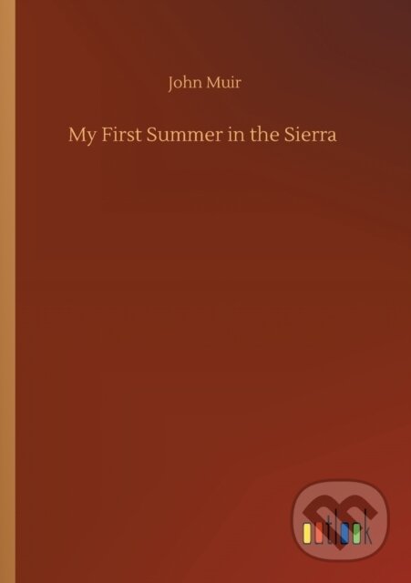 Levně My First Summer in the Sierra - John Muir - kniha z kategorie Mapy a cestovanie