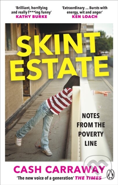 Levně Skint Estate (Notes from the Poverty Line) - Cash Carraway - kniha z kategorie Humanitné a spoločenské vedy