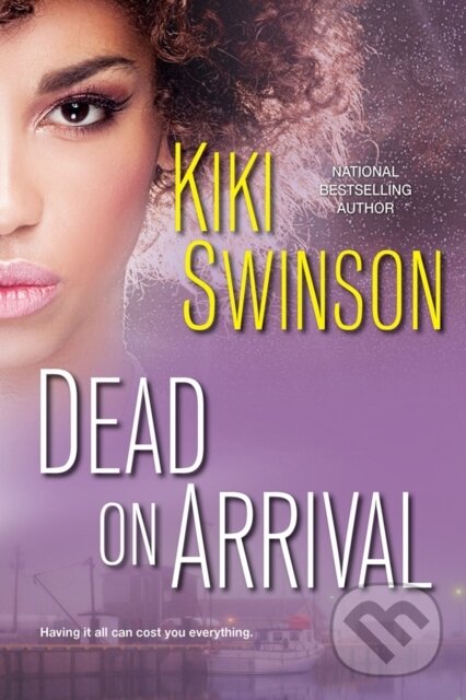 Levně Dead On Arrival - Kiki Swinson - kniha z kategorie Spoločenská beletria