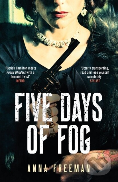 Kniha: Five Days of Fog (Anna Freeman). Weidenfeld and Nicolson, 2019